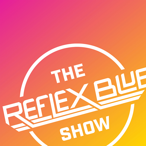The Reflex Blue Show Podcast